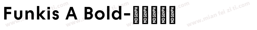 Funkis A Bold字体转换
